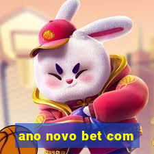 ano novo bet com